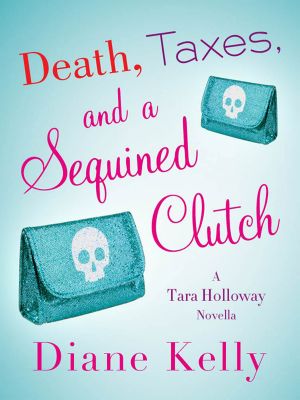[Tara Holloway 3.5] • Death, Taxes, and a Sequined Clutch
